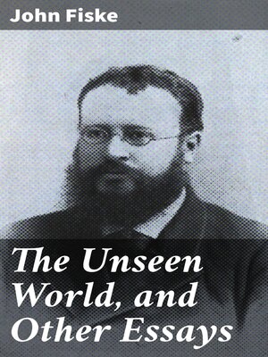 cover image of The Unseen World, and Other Essays